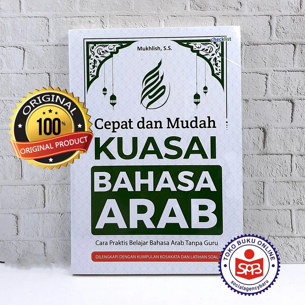 Cepat dan Mudah Kuasai Bahasa Arab - Mukhlish