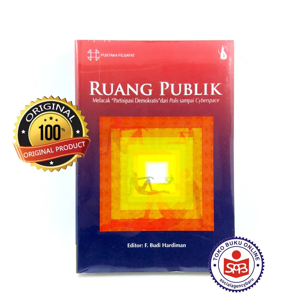 Ruang Publik F. Budi Hardiman Analisis Demokratis