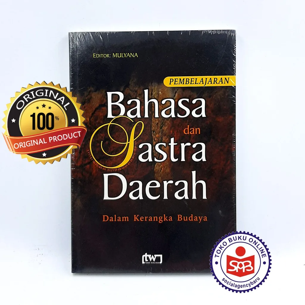 Pembelajaran Bahasa Dan Sastra Daerah Dalam Kerangka Budaya - Mulyana