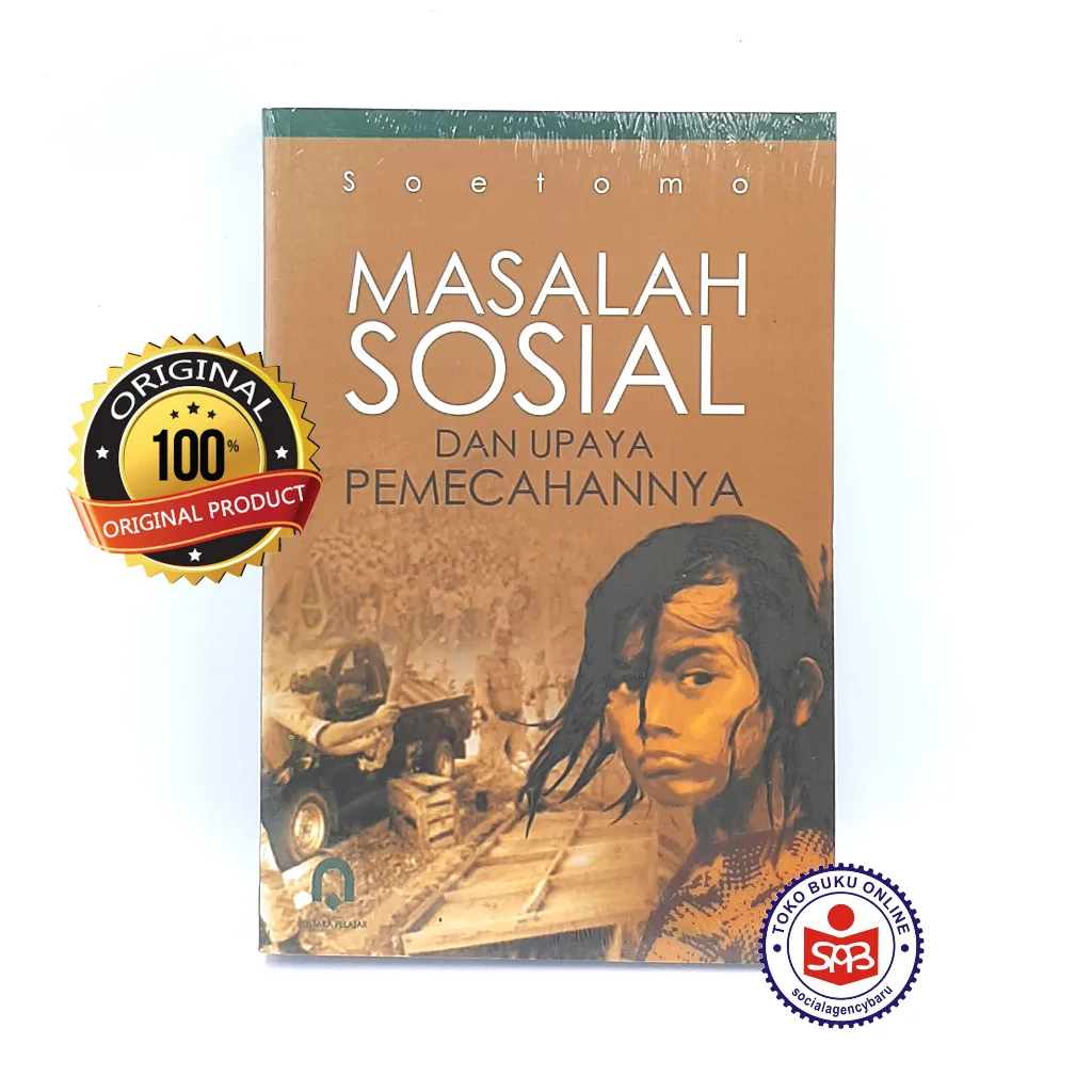 Masalah Sosial dan Upaya Pemecahannya - Soetomo