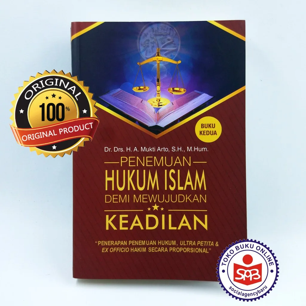 Penemuan Hukum Islam Demi Mewujudkan Keadilan Buku 2 - Mukti Arto