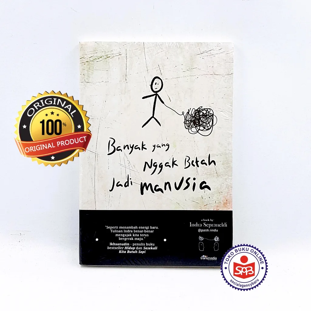 Banyak yang Nggak Betah Jadi Manusia - Indra Sepraneldi