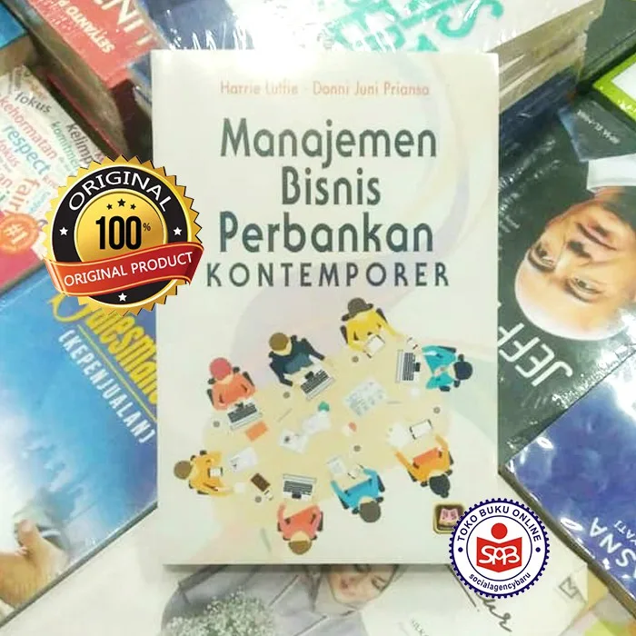 Manajemen Bisnis Perbankan Kontemporer - Harrie Lutfie