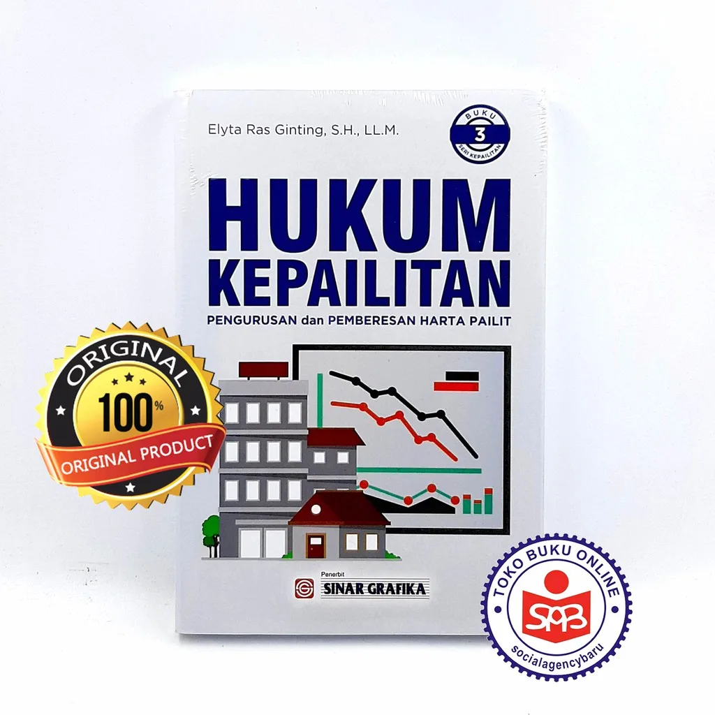 Hukum Kepailitan Pengurusan Dan Pemberesan Harta Pailit 3 - Elyta Ras Ginting