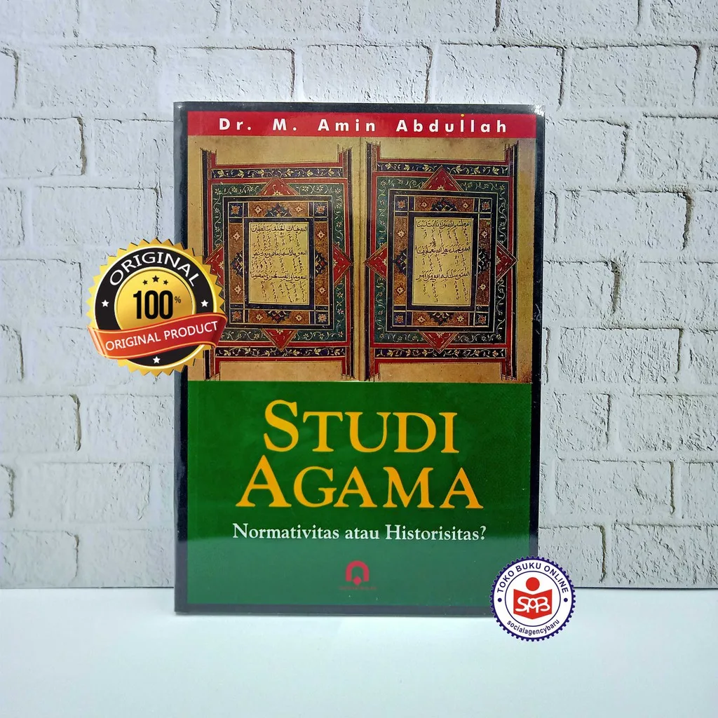 Studi Agama Normativitas atau Historisitas - M. Amin Abdullah