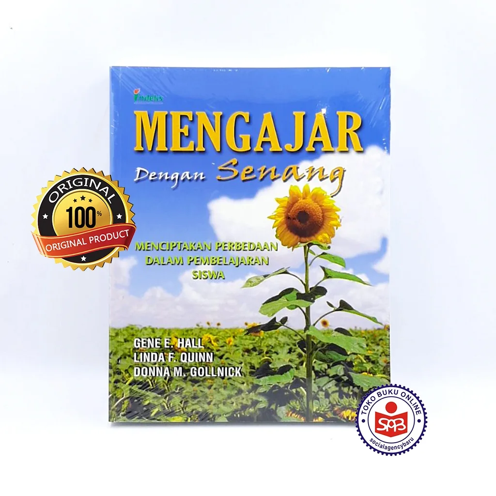 Mengajar Dengan Senang Menciptakan Perbedaan - Gene E. Hall