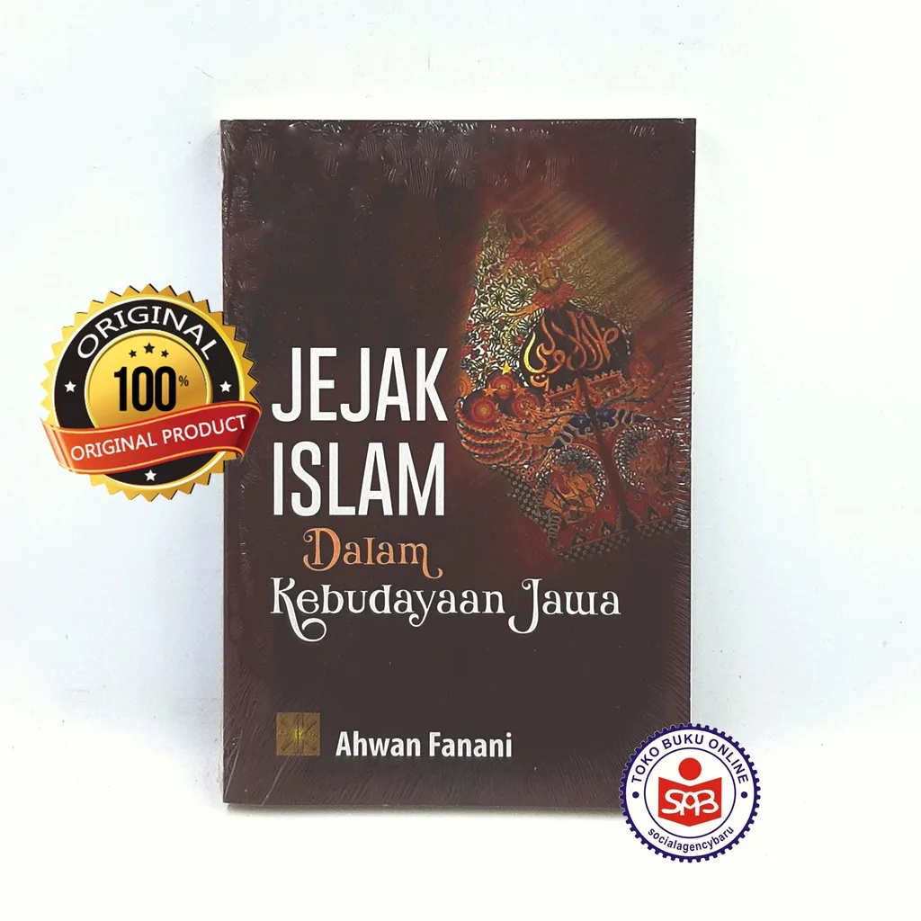 Jejak Islam dalam Kebudayaan Jawa - Ahwan Fanani