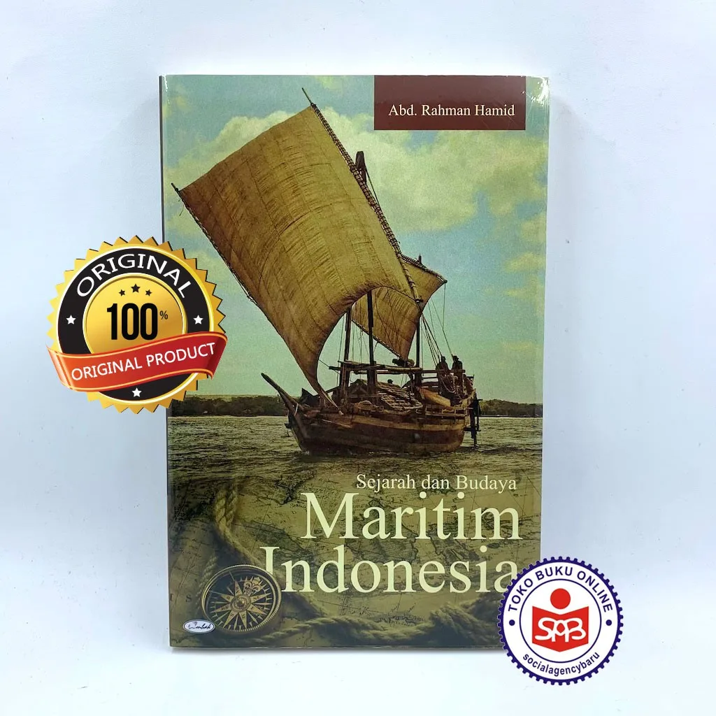 Sejarah Dan Budaya Maritim Indonesia - Abd Rahman Hamid