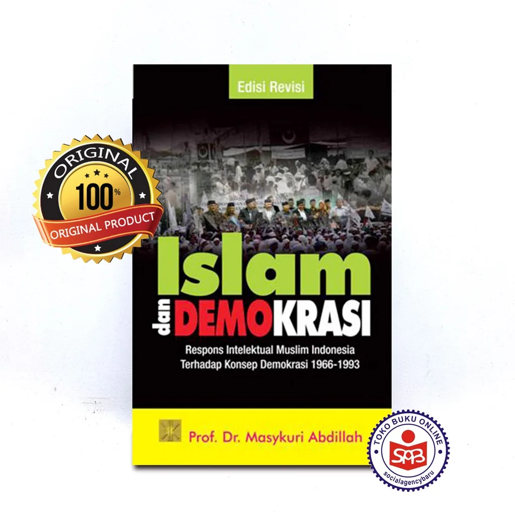 Islam dan Demokrasi Repons Intelektual Muslim - Masykuri Abdillah