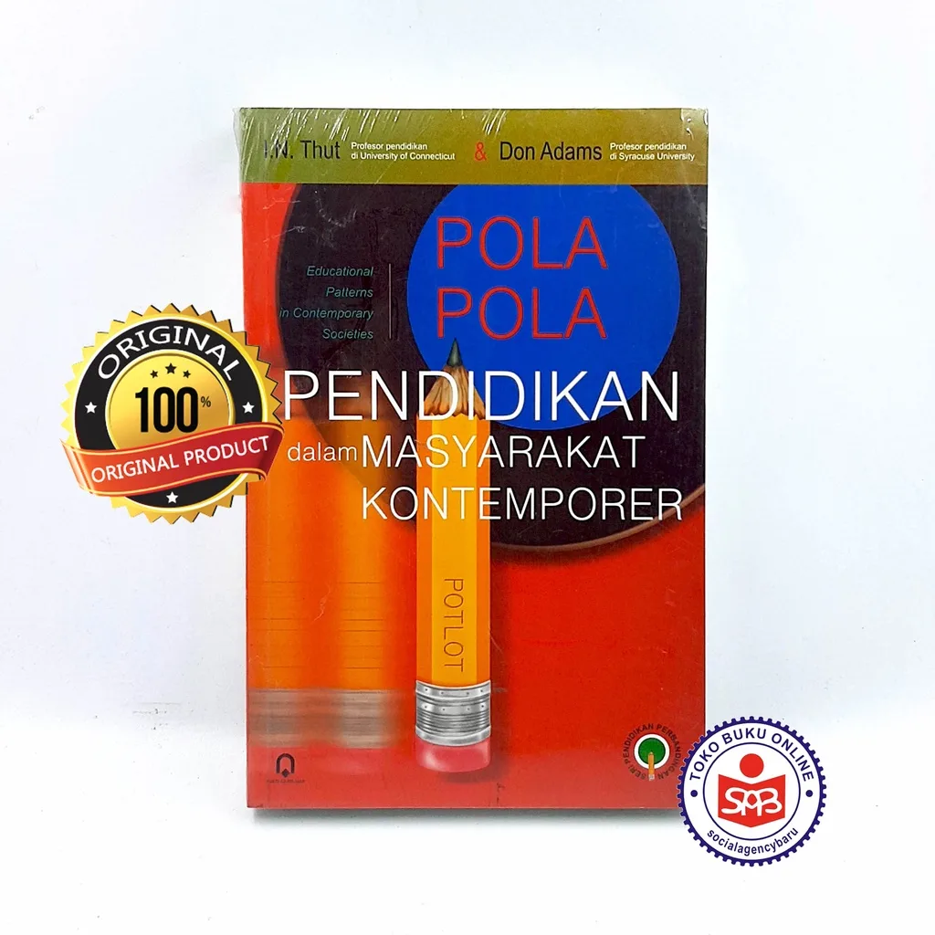Pola Pola Pendidikan dalam Masyarakat Kontemporer - I. N. Thut & Don Adams