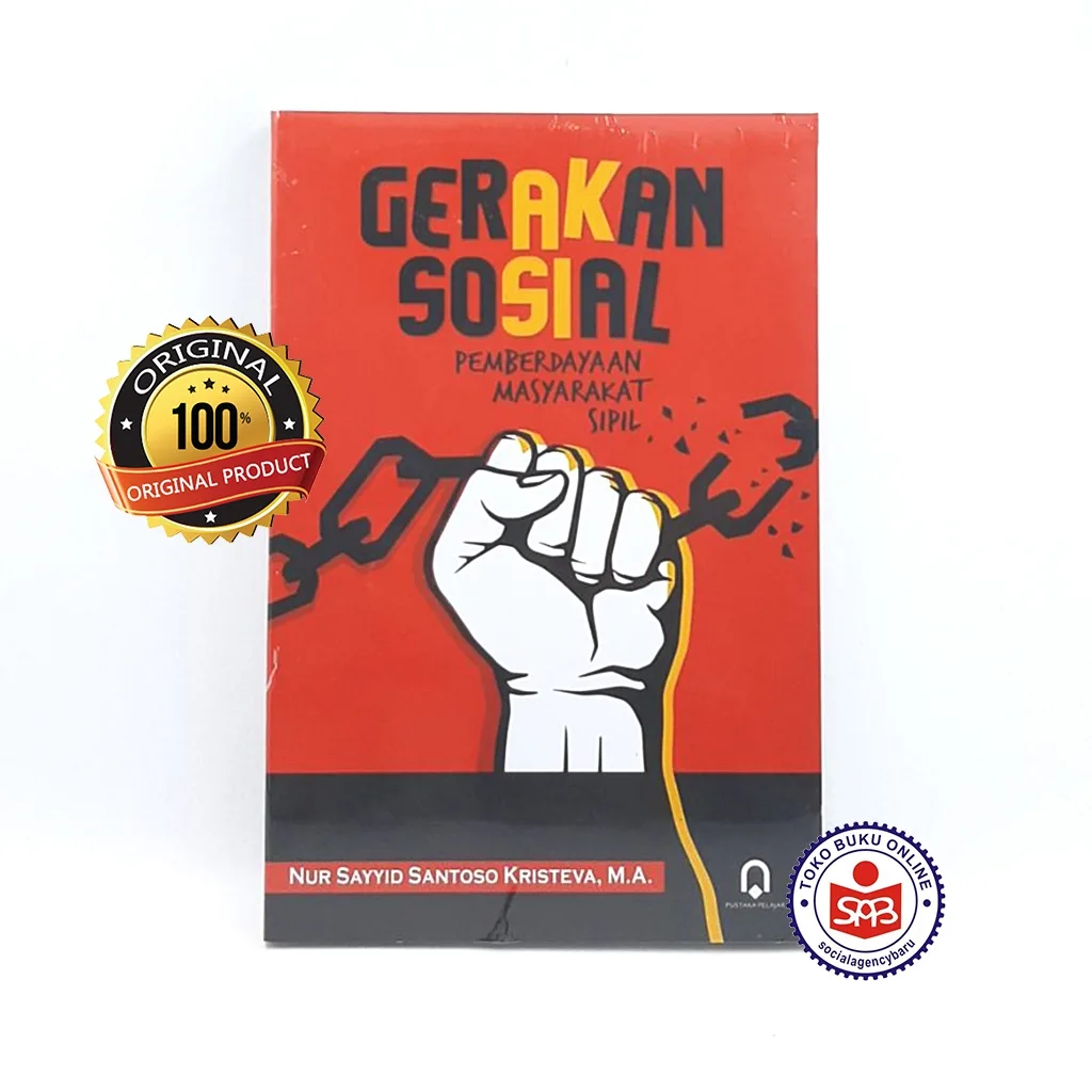 Gerakan Sosial Pemberdayaan Masyarakat Sipil - Nur Sayyid Santoso Kristeva